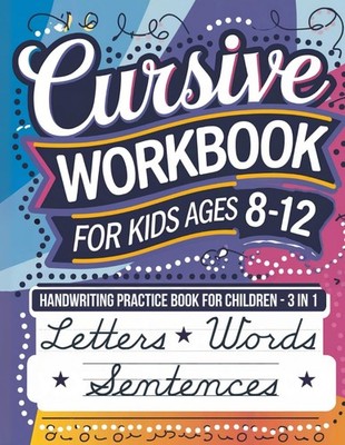 Cursive Workbook for Kids Ages 812 Handwriting Practice Book for Children  3 ...
