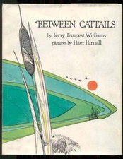 Terry Tempest Williams / Between Cattails Signed 1st Edition 1985