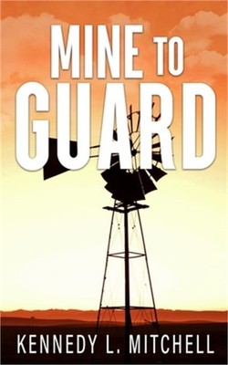 Mine to Guard Special Edition Paperback (Paperback or Softback)