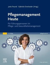 Pflegemanagement Heute für Führungspersonen...