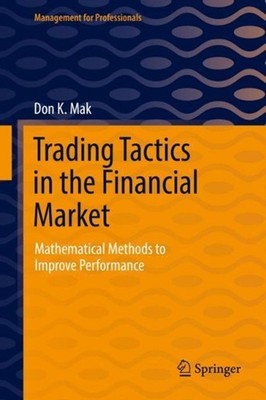 Trading Tactics in the Financial Market: Mathematical Methods to Improve Perform
