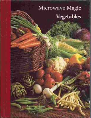 Microwave Magic Vegetables Volume 13