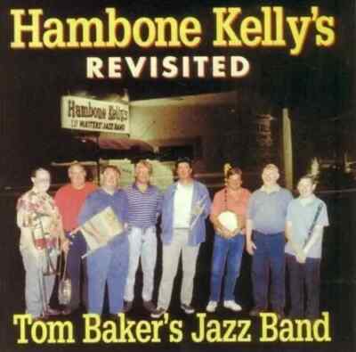 CD Tom Bakers San Francisco Jazz Band Hambone Kellys Revisited B&W