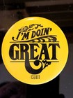 1970's I'm Doin' Great (CBM) Pinback Button   — photo 1