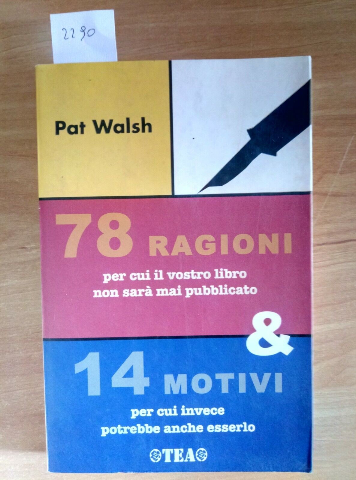78 Razones Por Las Que Su Libro Nunca Será Publicado 2007 WALSH