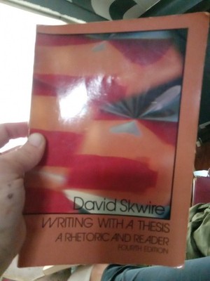 Writi.nNg thesis rhetoric in readers fourth edition