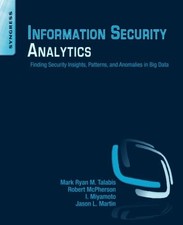 Information Security Analytics: Finding Security Insights, Patte