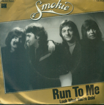 7'' Smokie/Run To Me (D)