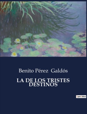 Galds - LA DE LOS TRISTES DESTINOS - paperback or softback - 13 - X555z