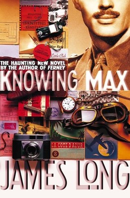 Knowing Max, Long, James