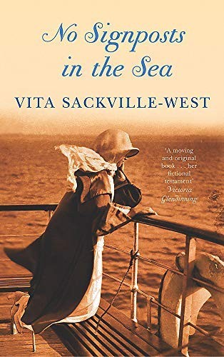 No Signposts in the Sea-Vita Sackville-West,Victoria Glendinning