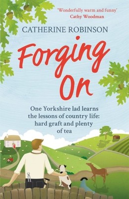 FORGING ON by Catherine Robinson Paperback Self Help Business
