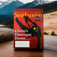 SMITHSONIAN MAGAZINE May 2018 The Exploration Issue China’s Dinosaur Boom