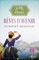 Harriet Hegstad | RêVes D'avenir - La Fille D'averøYa, Livre 1 | Taschenbuch