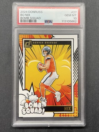 2024 Panini Donruss - Bomb Squad Bo Nix #27 (RC) PSA 10!