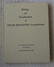 Biology and Classification of Dwarf Mistletoes Arceuthobium USDA Forest Service