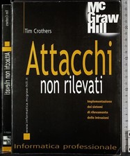 ATTACCHI NON RILEVATI. TIM CROTHERS. MCGRAW HILL.