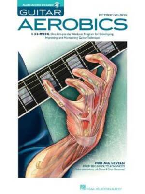 Guitar Aerobics: A 52-Week, One-lick-per-day Workout Program for Developi - GOOD