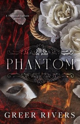 Phantom (Tattered Curtain Series) by Rivers, Greer Paperback / softback Book The