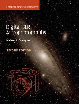 Michael A. Covington Digital SLR Astrophotography (Taschenbuch) (US IMPORT)