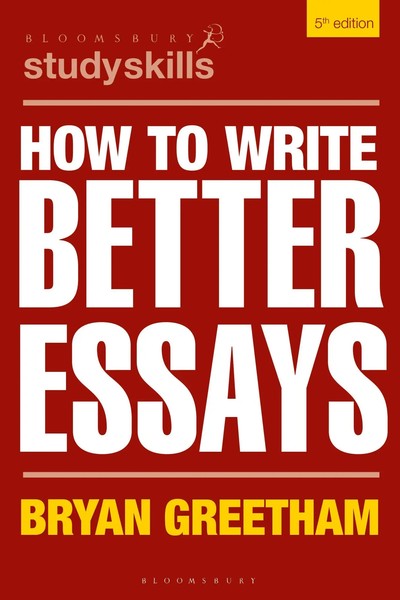 How To Write Better Essays | Bryan Greetham | Englisch | Taschenbuch | 2022-image