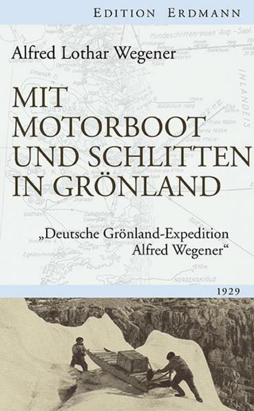 Thumbnail - Mit Motorboot Und Schlitten In Grönland - Alfred Lothar Wege ...