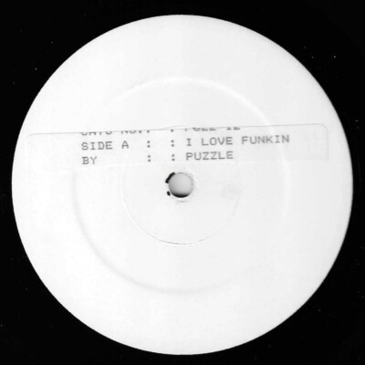 PUZZLE 'I Love Funkin' 12'' vinyl white label single PINNACLE Records STE1225