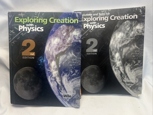 Mit Physik die Schöpfung erkunden 2. Auflage, Lehrbuch + Lösungen und Tests