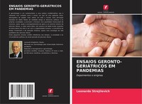 Ensaios GERONTO-GERIÁTRICOS Em Pandemias Leonardo Strejilevich