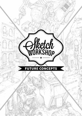 Sketch Workshop: Future Concepts, Publishing 9781909414792 Fast Free Shipping..