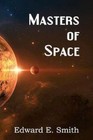 Masters of Space by Edward E Smith (Paperback / softback, 2013)