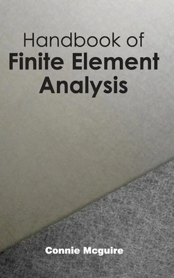 Connie Mcguire | Handbook of Finite Element Analysis | Buch | Englisch (2015)