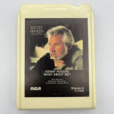 Kenny Rogers - What About Me - Restored 8 Track Tape - New Pad and Splice