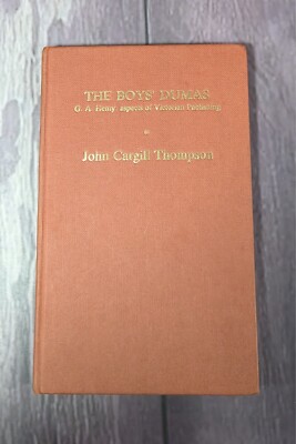 The Boys' Dumas - G.A. Henty: aspects of Victorian Publishing - SIGNED w errata