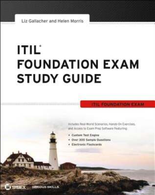ITIL Foundation Exam Study Guide by Liz Gallacher: Used