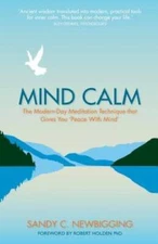 Mind Calm: The Modern-Day Meditation Technique that Proves the Secret to  - GOOD