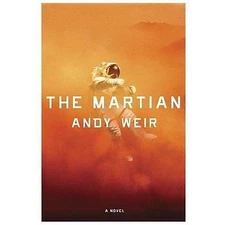 The Martian: A Novel Hardcover – February 11, 2014