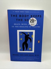 The Body Keeps the Score by Bessel van der Kolk