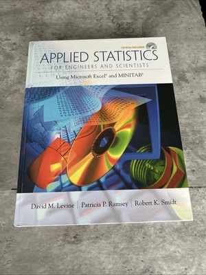 Applied Statistics for Engineers and Scientists Textbook Levine 9780134888019