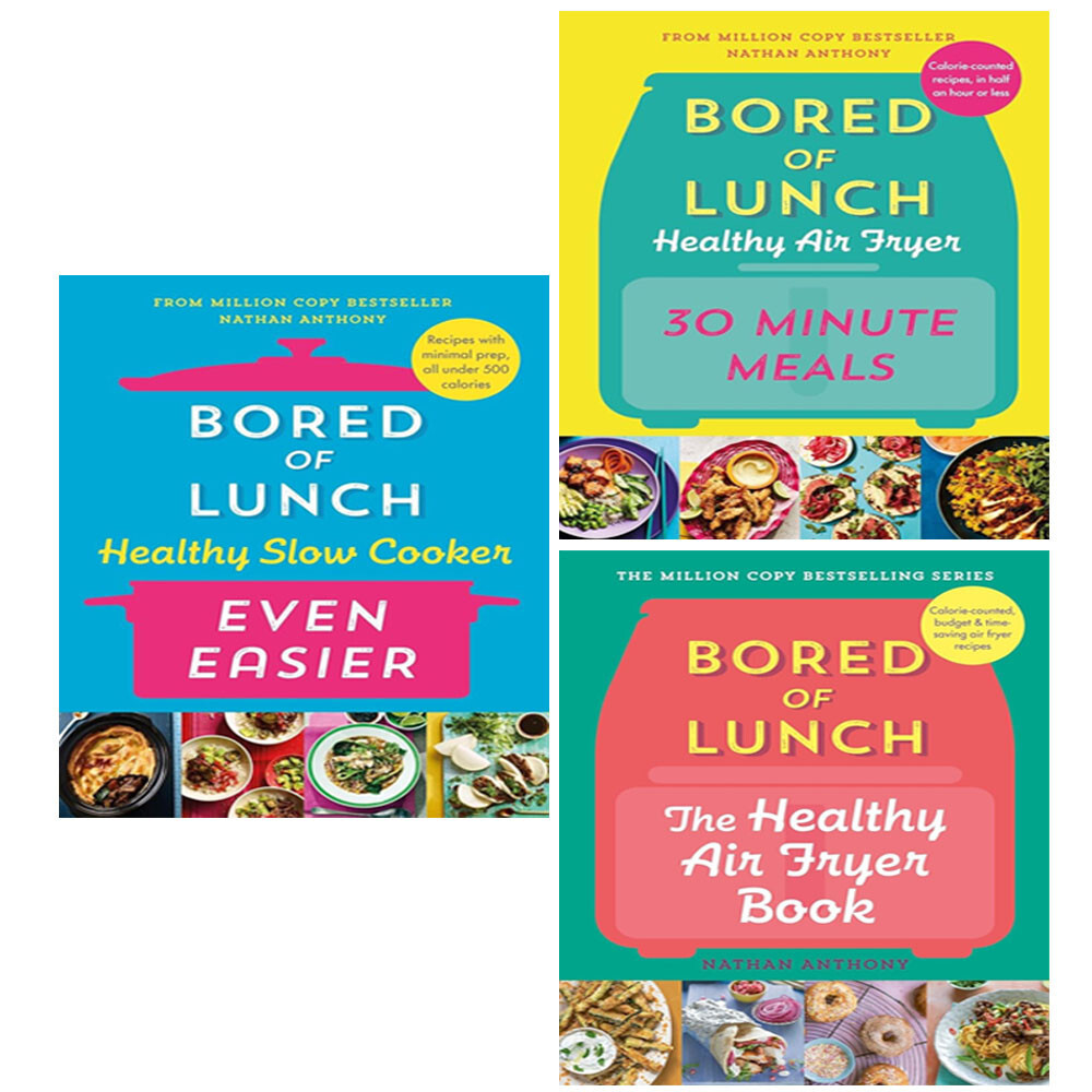 Bored of Lunch Nathan Anthony Collection 3 Books Slow Cooker, Healthy Air Fryer