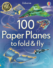 100 Paper Planes to Fold and Fly | Paperback
