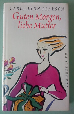 Carol Lynn Pearson - Guten Morgen, liebe Mutter - Gebundene Ausgabe