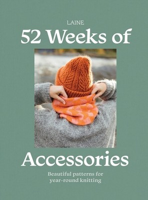 52 Weeks of Accessories by Laine (Paperback Book)