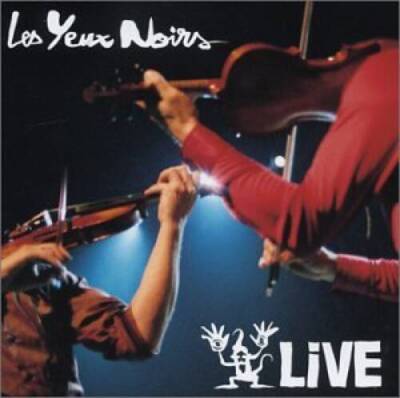 Live - Audio CD By Les Yeux Noirs - VERY GOOD