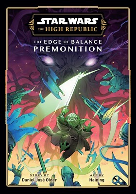 STAR WARS: THE HIGH REPUBLIC: THE EDGE OF BALANCE - PREMONITION Graphic Novel
