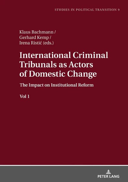 Klaus Bachmann | International Criminal Tribunals As Actors Of Domestic Change-image
