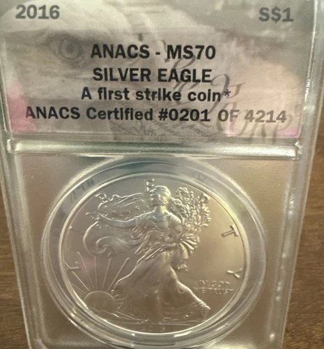 2016 American Silver Eagle First Strike ANACS MS70 #0201 Of 4214
