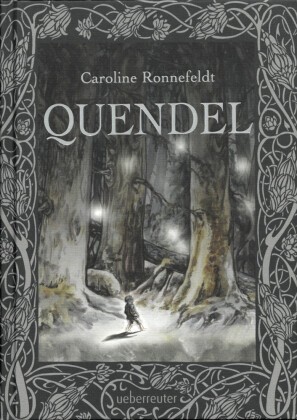 Thumbnail - Quendel (quendel, Bd. 1) | Ronnefeldt, Caroline | Gebunden |