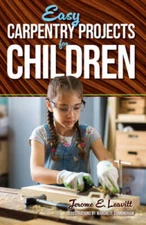 Easy Carpentry Projects for Children (Dover Children's Act - VERY GOOD
