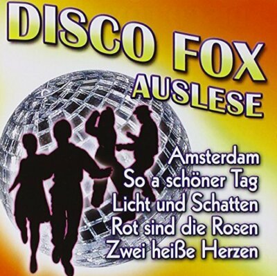 Disco Fox Auslese Alpalertaler, Michael Morgan, Andi & Chris, Uli Bastian.. [CD]